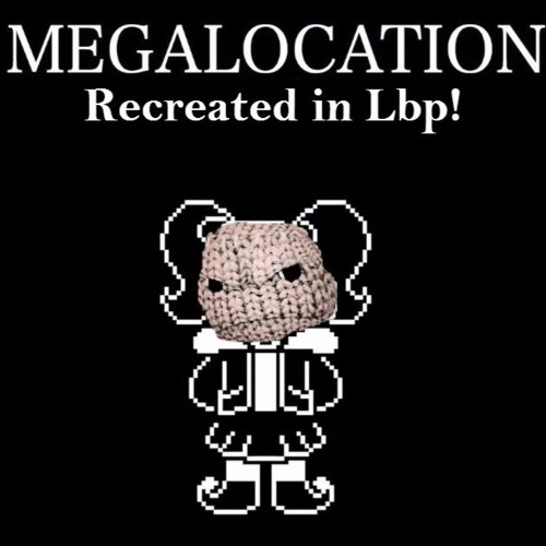 ภาพปกอัลบั้มเพลง Request Undertale AU FNAFTALE - Sister Edition MEGALOCATION Recreation In Lbp