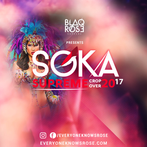 ภาพปกอัลบั้มเพลง Blaqrose Supreme Presents Soka Supreme 2017 (Crop Over Edition)