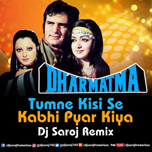ภาพปกอัลบั้มเพลง Tumne Kisi Se Kabhi Pyar Kiya Dj Saroj Remix
