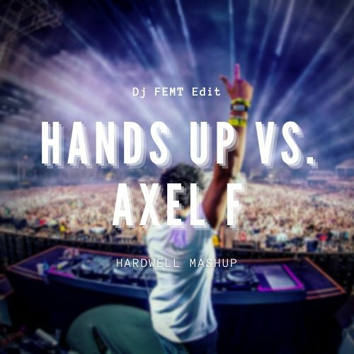 ภาพปกอัลบั้มเพลง Hands Up vs. Axel F (Hardwell & W&W Mashup)