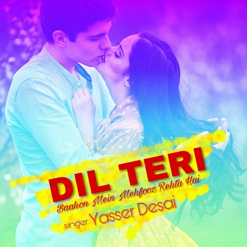 ภาพปกอัลบั้มเพลง Dil Teri Baahon Mein Mehfooz Rehta Hai