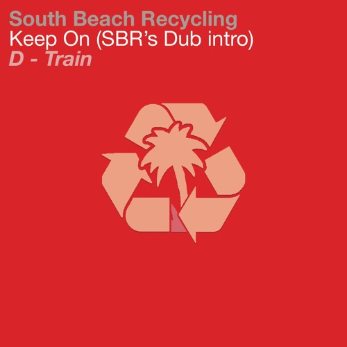 ภาพปกอัลบั้มเพลง D Train - Keep On (SBR's Seriously Twisted Intro)