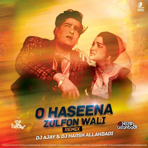ภาพปกอัลบั้มเพลง O Haseena Zulfon Wali (Remix) - Dj Ajay & Dj Harsh Allahbadi