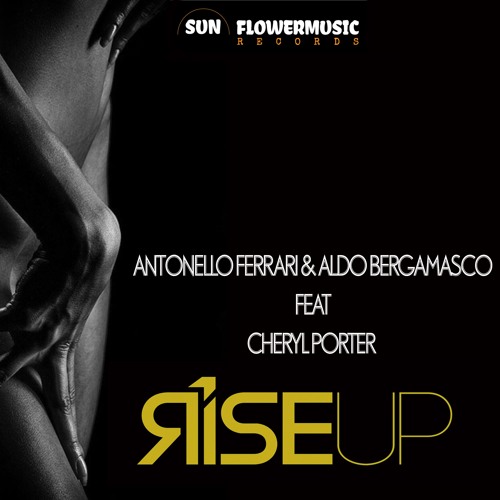 ภาพปกอัลบั้มเพลง Antonello Ferrari & Aldo Bergamasco Feat Cheryl Porter - Rise Up ( F&B Club Mix )