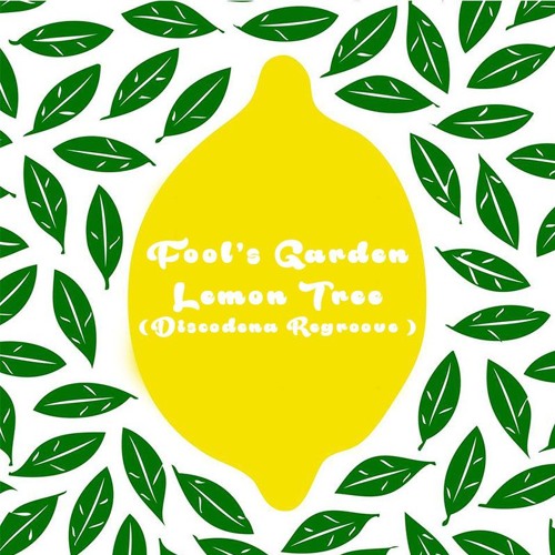ภาพปกอัลบั้มเพลง Fools Garden - Lemon Tree (Discodena Regroove 2018)