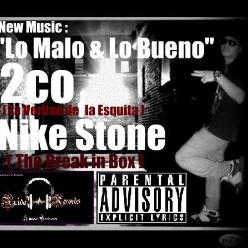 ภาพปกอัลบั้มเพลง Lo malo y Lo Bueno 2Co Feat Nike Stone ( Produce By Ruido Records)