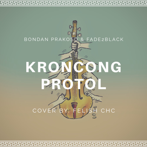 ภาพปกอัลบั้มเพลง Kroncong Protol (Cover of Bondan Prakoso & Fade2Black)