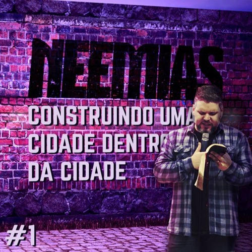 ภาพปกอัลบั้มเพลง Construindo uma Cidade Dentro Da Cidade (NEEMIAS - Semana 1)