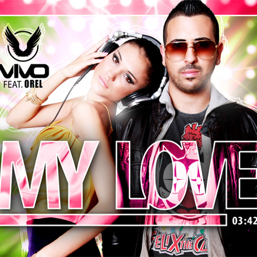 ภาพปกอัลบั้มเพลง Vivo feat. Orel - My Love ( Engin Yıldız Remix ) Tanıtım