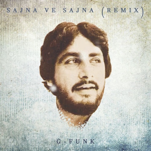 ภาพปกอัลบั้มเพลง SAJNA VE SAJNA - THE REMIX - GURDAS MAAN