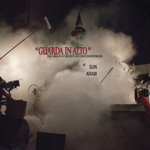 SUN ARAW - Guarda In Alto – The Original Motion Picture Soundtrack (Excerpt 1)