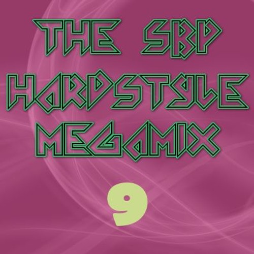 ภาพปกอัลบั้มเพลง The SBP Hardstyle Megamix 9