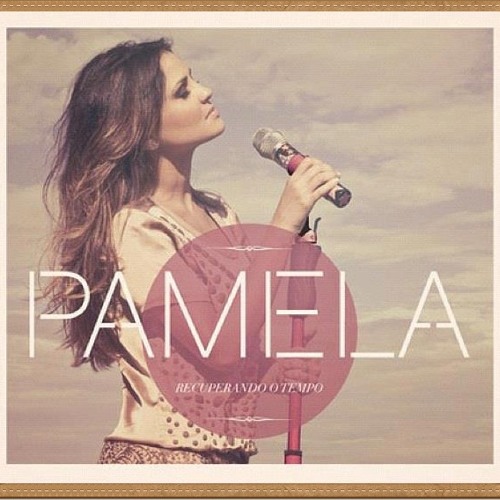 ภาพปกอัลบั้มเพลง Pamela Recuperando O Tempo (CD Recuperando O Tempo)