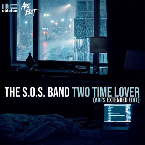 ภาพปกอัลบั้มเพลง The S.O.S. Band - Two Time Lover (Ari’s Extended Edit)