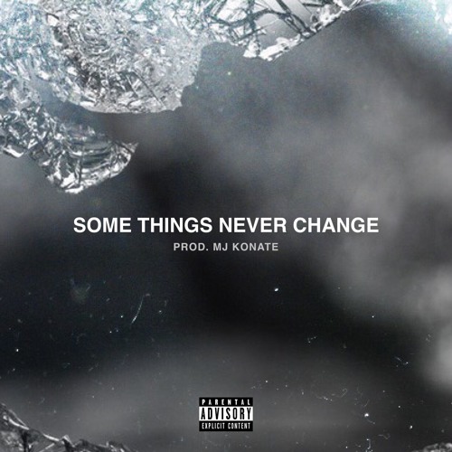 ภาพปกอัลบั้มเพลง Some Things Never Change (Prod. MJ Konate)
