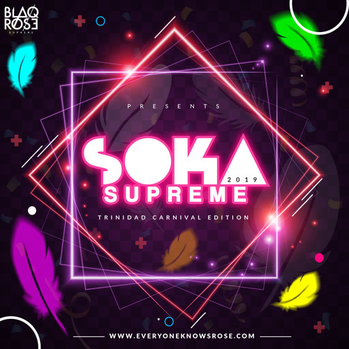 ภาพปกอัลบั้มเพลง Blaqrose Supreme Presents Soka Supreme 2019 (Trinidad Carnival Edition)