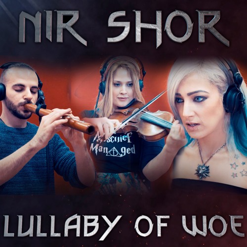 ภาพปกอัลบั้มเพลง Nir Shor - Lullaby Of Woe Orchestral Cover - Witcher 3