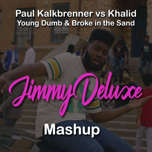 ภาพปกอัลบั้มเพลง Paul Kalkbrenner Vs Khalid - Young Dumb & Broke In The Sand FREE DOWNLOAD