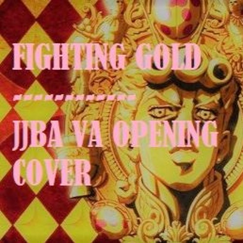 ภาพปกอัลบั้มเพลง (Cover Japanese) Fighting Gold- JJBA Vento Aureo OP