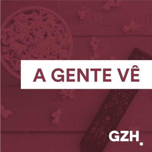 ภาพปกอัลบั้มเพลง A Gente Vê 4 por que “GoT” está decepcionando “Sai de Baixo” é demais e “A Dona do Pedaço” vem aí