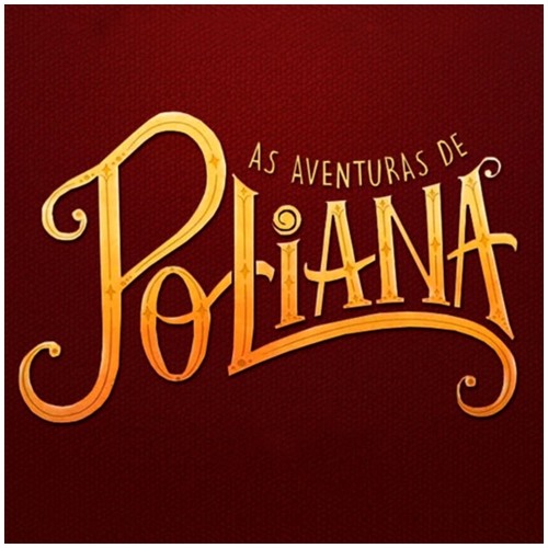 ภาพปกอัลบั้มเพลง As Aventuras de Poliana - Resumo dos Capítulos de 20 a 24 de maio de 2019