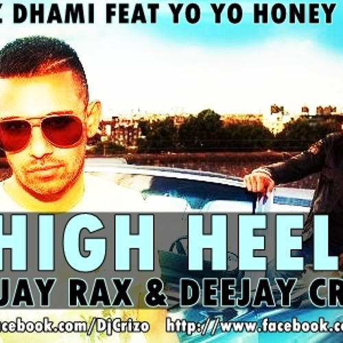 ภาพปกอัลบั้มเพลง High Heels - Jaz Dhami Ft. Yo Yo Honey Singh Dj Rax & Dj Crizo