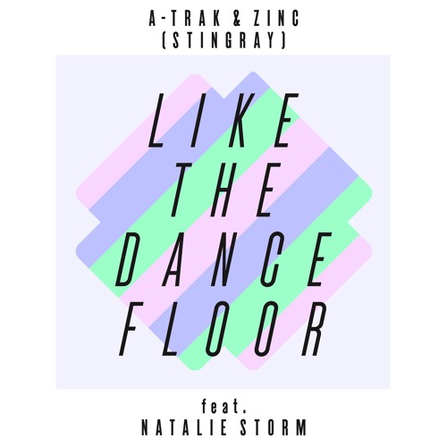 ภาพปกอัลบั้มเพลง A-Trak & Zinc - Like The Dancefloor (Shadow Child Remix)
