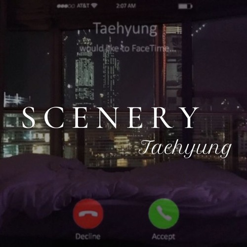 ภาพปกอัลบั้มเพลง 'Scenery' Kim Taehyung but he's singing you to sleep
