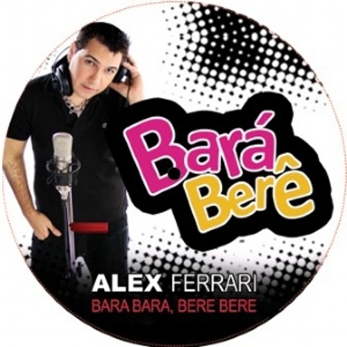 ภาพปกอัลบั้มเพลง Alex Ferrari - Bara Bará Bere Berê (Club Dirty-Dutch Remix) - DeShock