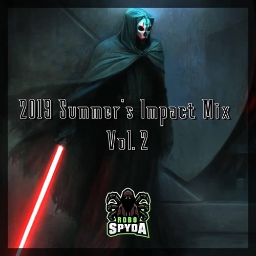ภาพปกอัลบั้มเพลง Robo Spyda - 2019 Summer's Impact Mix Vol. 2