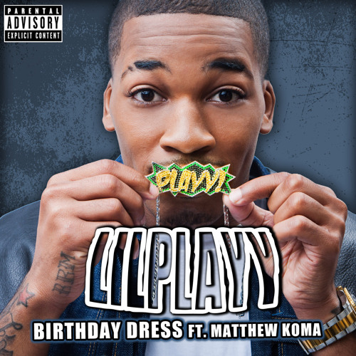 ภาพปกอัลบั้มเพลง Birthday Dress (Explicit Version) feat. Matthew Koma