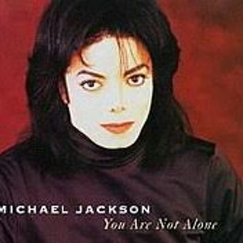ภาพปกอัลบั้มเพลง You Are Not Alone-(By.Michael Jackson)