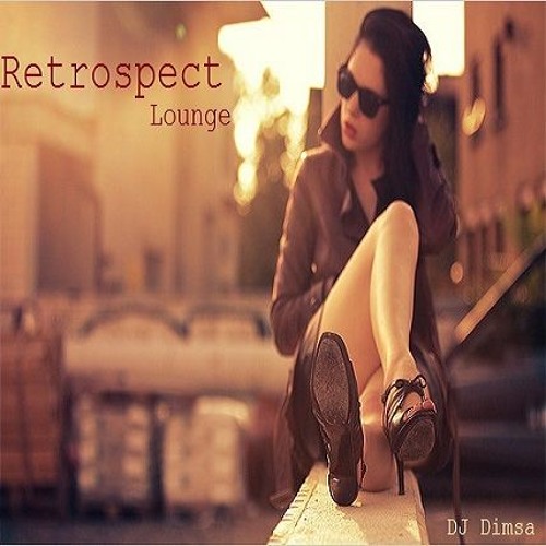 ภาพปกอัลบั้มเพลง Retrospect - Lounge Mix