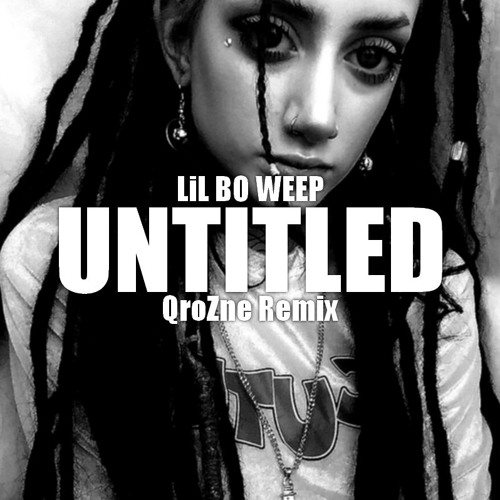 ภาพปกอัลบั้มเพลง LiL BO WEEP - Untitled (QroZne Remix)