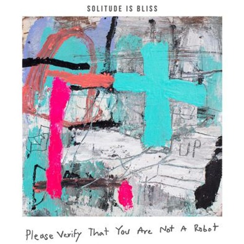 ภาพปกอัลบั้มเพลง Solitude Is Bliss - เพียงสิ่งเดียว