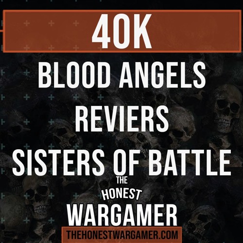 40k News Blood Angels Reivers Sisters of Battle
