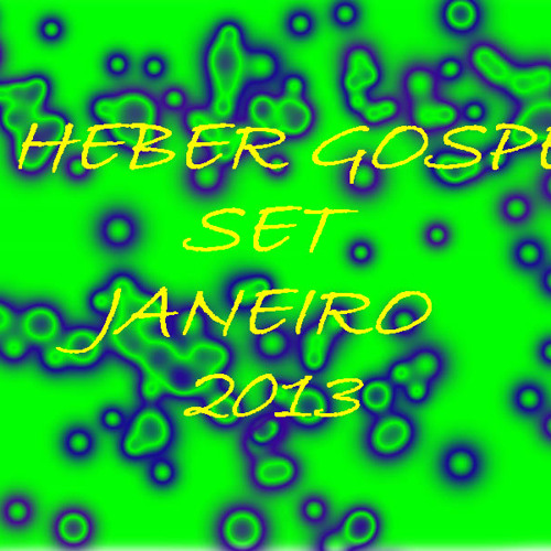 ภาพปกอัลบั้มเพลง DJ HEBER GOSPEL - SET JANEIRO 2013