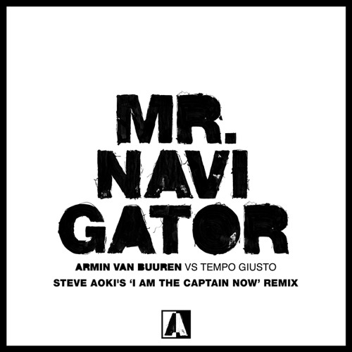 ภาพปกอัลบั้มเพลง Armin van Buuren vs Tempo Giusto - Mr. gator (Steve Aoki's 'I Am The Captain Now' Remix)