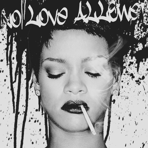 ภาพปกอัลบั้มเพลง Rihanna - No Love Allowed