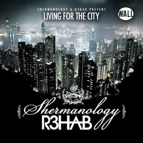 ภาพปกอัลบั้มเพลง Shermanology & R3hab - Living For The City (Dirty Dutch Visionaire & Shafri Remix)