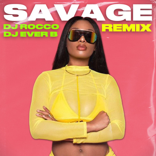 ภาพปกอัลบั้มเพลง Megan Thee Stallion - Savage (DJ ROCCO & DJ EVER B Remix) (CLICK BUY FOR FREE REMIX)