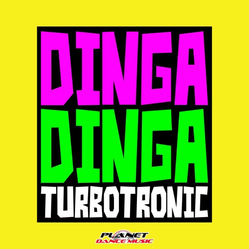 ภาพปกอัลบั้มเพลง Turbotronic - Dinga Dinga (Radio Edit)