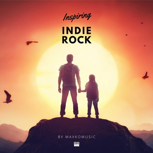ภาพปกอัลบั้มเพลง Inspiring Indie Rock Instrumental Background Music (FREE DOWNLOAD)