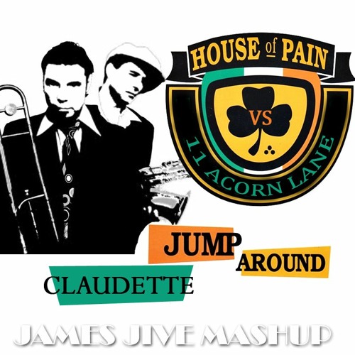 ภาพปกอัลบั้มเพลง 11 Acorn Lane X House Of Pain - Claudette Jump Around (James Jive Mashup)