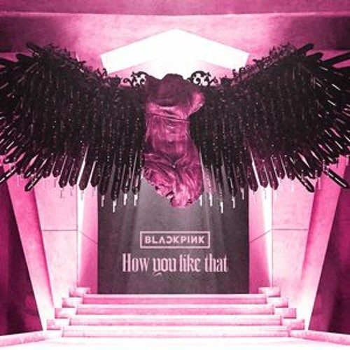 ภาพปกอัลบั้มเพลง BLACKPINK - 'How You Like That' Instrumental (Reprod. by Max.1lla)