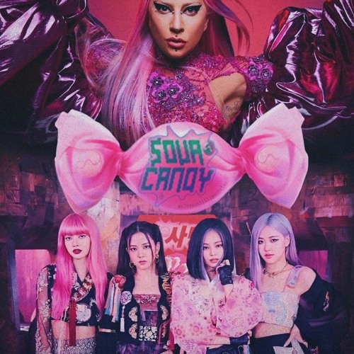 ภาพปกอัลบั้มเพลง BLACKPINK Lady Gaga - Sour Candy 90s Eurodance ('90s remix)