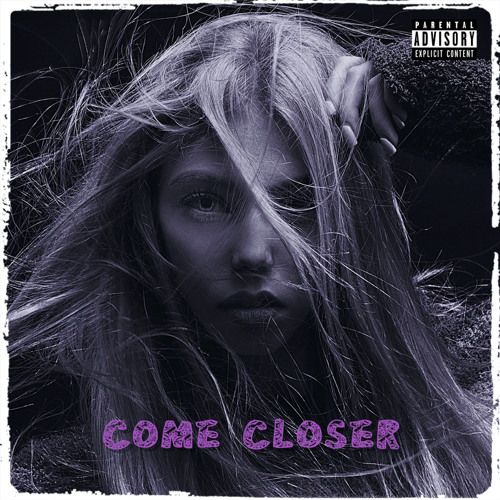 ภาพปกอัลบั้มเพลง Come Closer(drugs will never win) Prod. Bsleezy