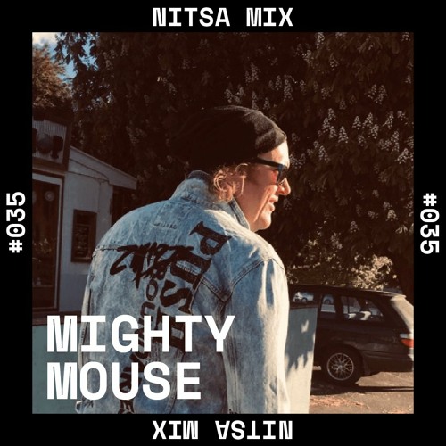 Mighty Mouse - Nitsa Mix 035