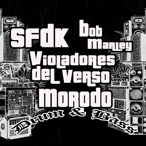 ภาพปกอัลบั้มเพลง SFDK Morodo Violadores del Verso y Bob Marley - Drum and Bass (Remix)