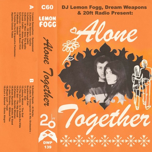 ภาพปกอัลบั้มเพลง Dream Weapons Alone Together 20ft Radio - 31 07 2020